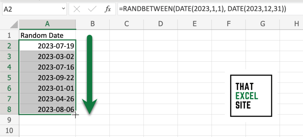 Drag the fill handle down to generate multiple random dates