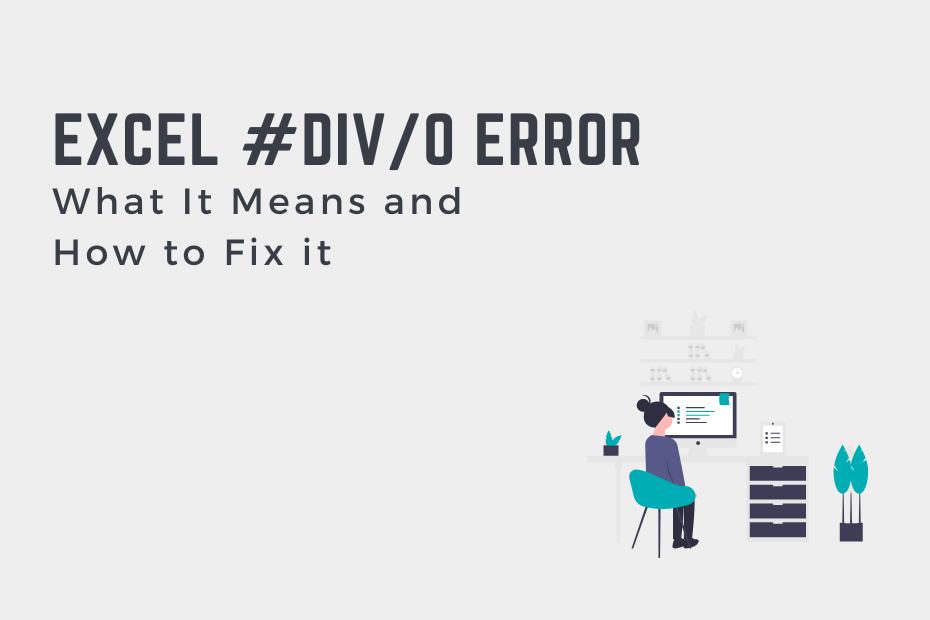 Excel #DIV-0 Error What It Means and How to Fix it Cover Image