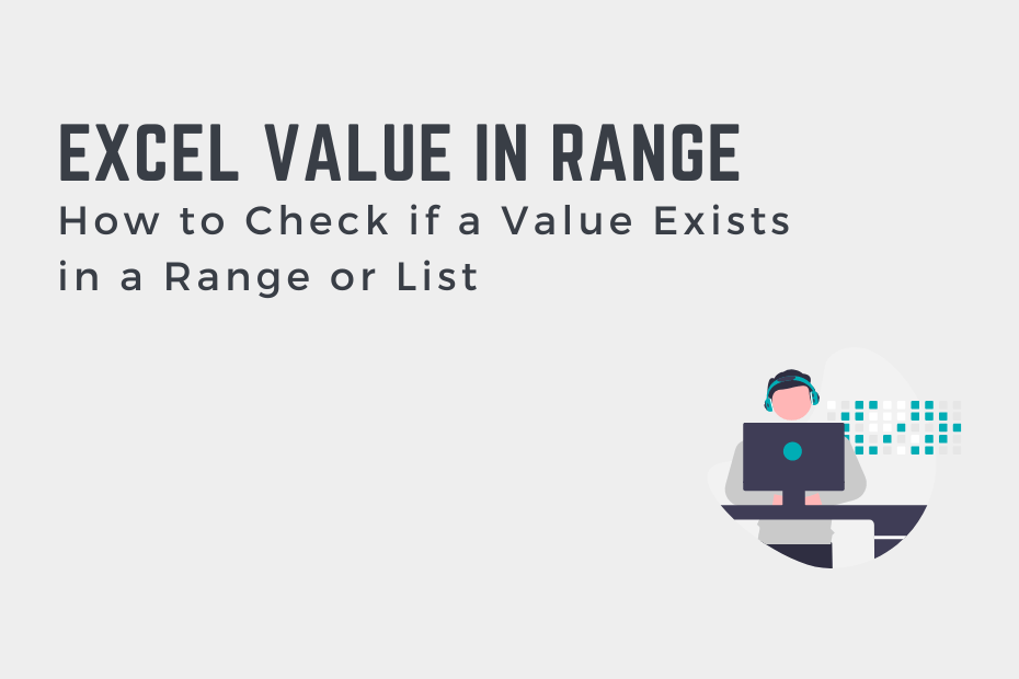 Excel How to Check if a Value Exists in a Range or List Cover Image