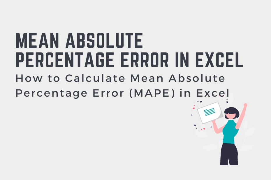 How to Calculate Mean Absolute Percentage Error (MAPE) in Excel Cover Image