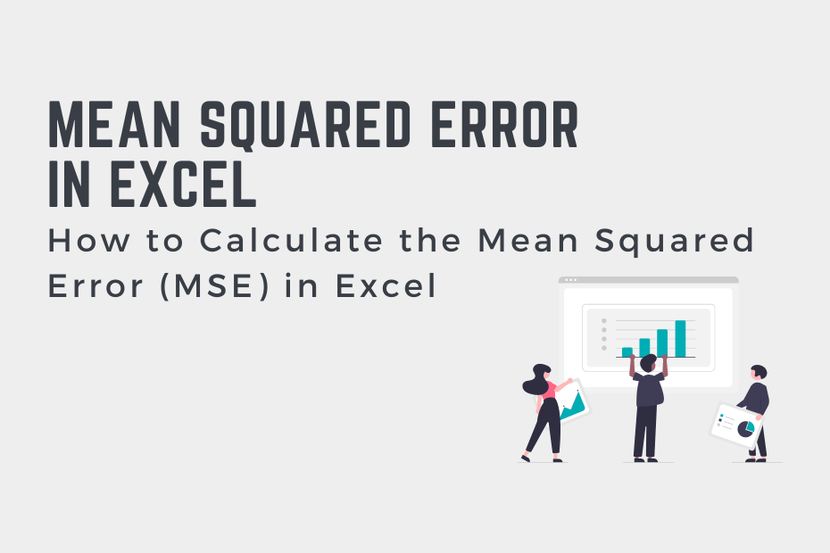 How to Calculate the Mean Squared Error (MSE) in Excel Cover Image
