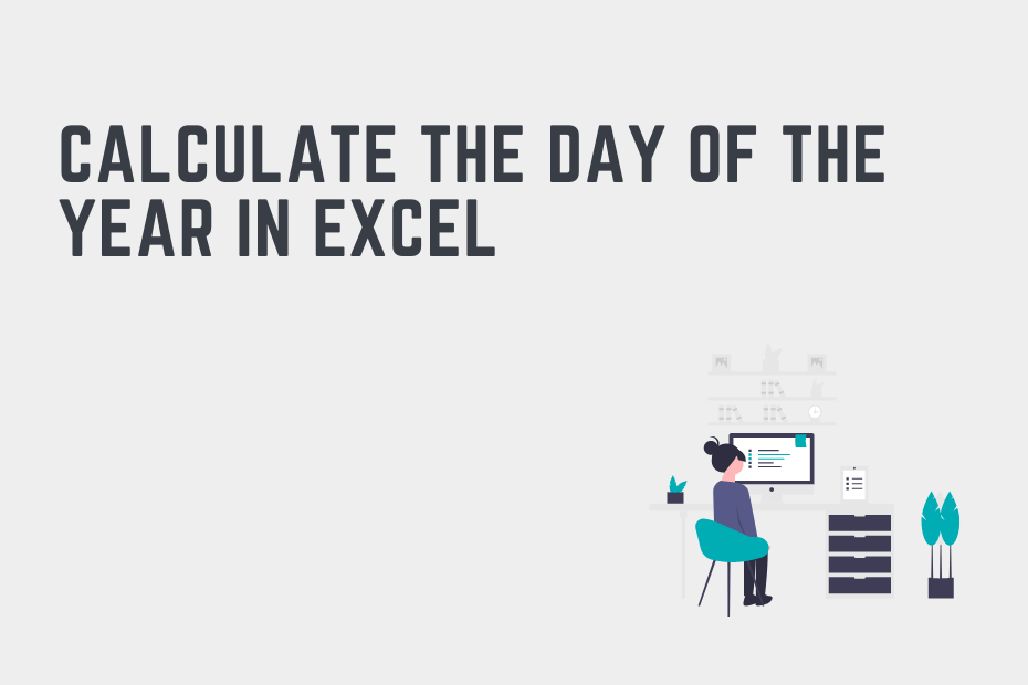 Calculate the Day of the Year in Excel Cover Image