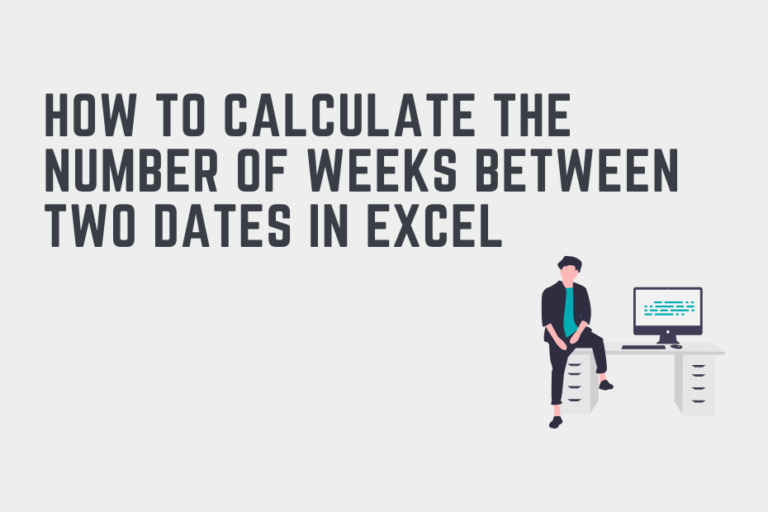 Excel Return Number Of Weeks Between Two Dates