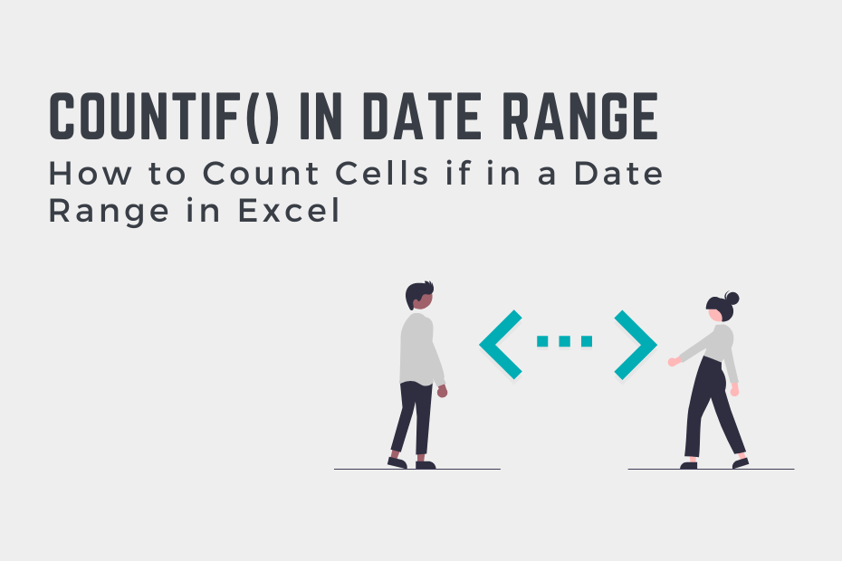 How to Count Cells if in a Date Range in Excel Cover Image.png