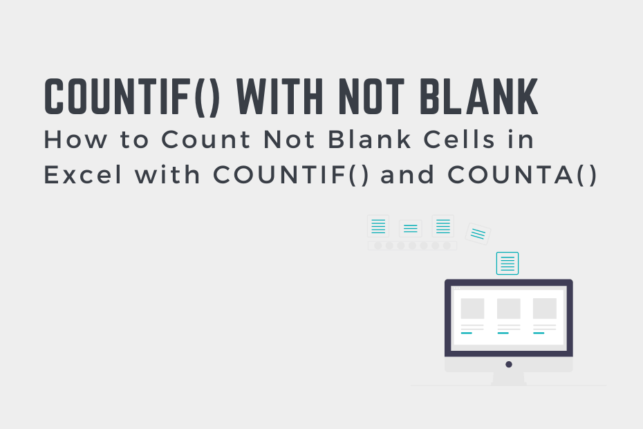 How to Count Not Blank Cells in Excel with COUNTIF() Cover Image