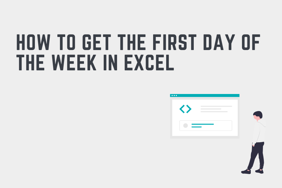 How to Get the First Day of the Week in Excel Cover Image
