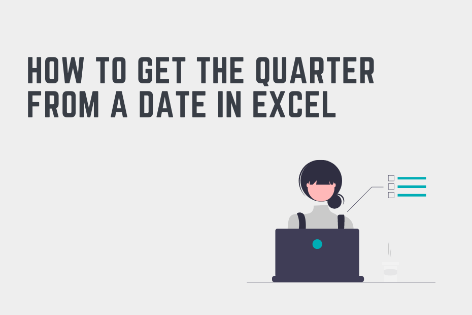 How to Get the Quarter (and Year) from a Date in Excel Cover Image
