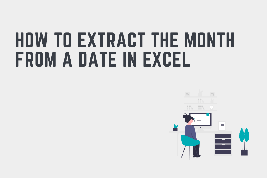 how-to-extract-the-month-from-a-date-in-excel-that-excel-site